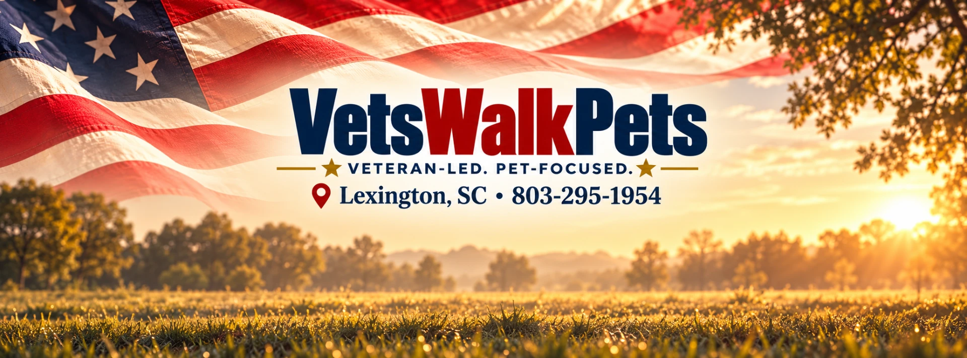 VetsWalkPets banner: Veteran-led. Pet-focused. Lexington, SC. 803-295-1954.